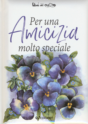 Per un’amicizia molto speciale