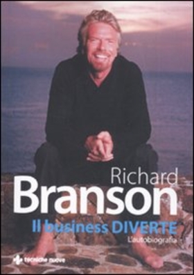Il business diverte. L’autobiografia