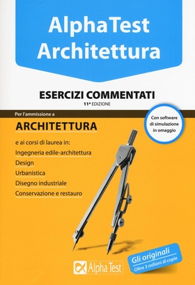 Alpha Test. Architettura. Esercizi commentati. Con software di simulazione