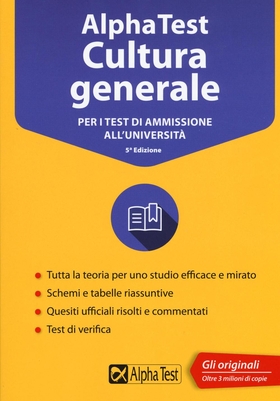 Alpha Test cultura generale. Per i test di ammissione all’università