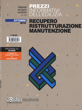Prezzi informativi dell’edilizia. Recupero, ristrutturazione, manutenzione. Ottobre 2018