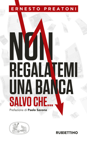 Non regalatemi una banca salvo che…