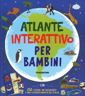 Atlante interattivo per bambini. Con adesivi. Ediz. a colori