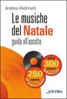 Le musiche del Natale. Guida all’ascolto