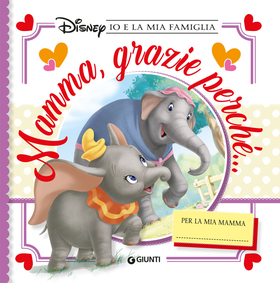 Mamma, grazie perché… Io e la mia famiglia