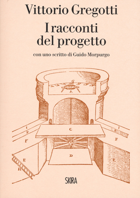 Vittorio Gregotti. I racconti del progetto
