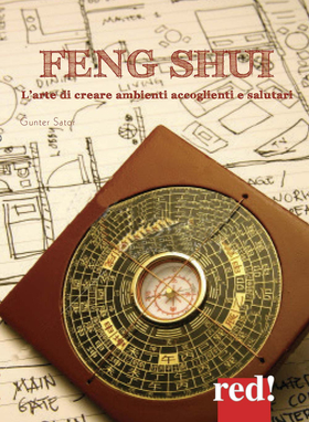 Feng shui. L’arte di creare ambienti accoglienti e salutari