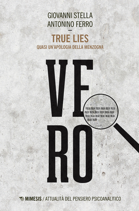 True lies. Quasi un’apologia della menzogna