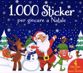 1.000 sticker per giocare a Natale. Ediz. illustrata. Con Adesivi