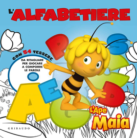 L’ Ape Maia. L’alfabetiere. Ediz. illustrata