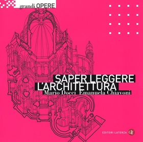 Saper leggere l’architettura. Ediz. illustrata