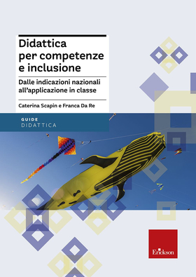Didattica per competenze e inclusione. Dalle indicazioni nazionali all’applicazione in classe