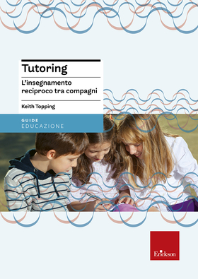 Tutoring. L’insegnamento reciproco tra compagni