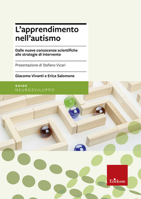L’ apprendimento nell’autismo. Dalle nuove conoscenze scientifiche alle strategie di intervento