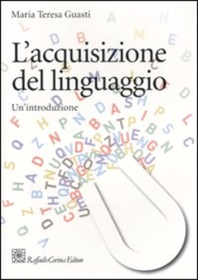 L’ acquisizione del linguaggio. Un’introduzione