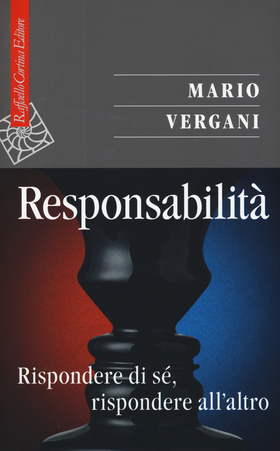 Responsabilità. Rispondere di sé, rispondere all’altro