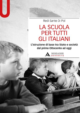 La scuola per tutti gli italiani. L’istruzione di base tra Stato e società dal primo Ottocento ad oggi