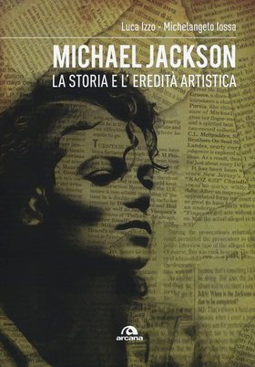 Michael Jackson. La storia e l’eredità artistica
