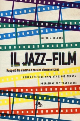 Il jazz-film. Rapporti tra cinema e musica afroamericana