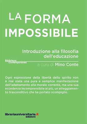 La forma impossibile. Introduzione alla filosofia dell’educazione