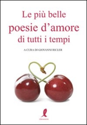 Le più belle poesie d’amore di tutti i tempi