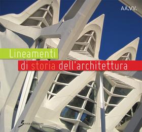 Lineamenti di storia dell’architettura per i corsi di storia dell’architettura