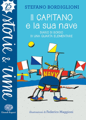 Il capitano e la sua nave. Diario di bordo di una quarta elementare