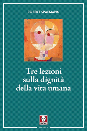 Tre lezioni sulla dignità della vita umana
