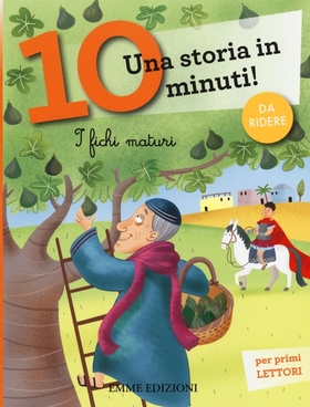 I fichi maturi. Una storia in 10 minuti!