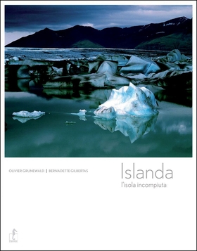 Islanda. L’isola incompiuta