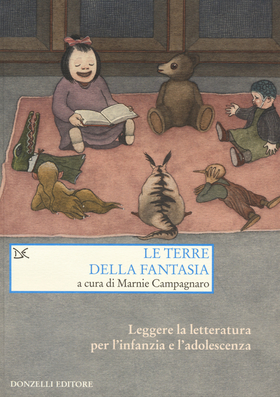 Le terre della fantasia. Leggere la letteratura per l’infanzia e l’adolescenza
