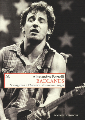 Badlands. Springsteen e l’America: il lavoro e i sogni