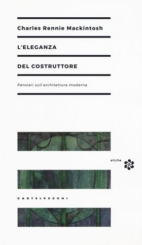 L’ eleganza del costruttore. Pensieri sull’architettura moderna