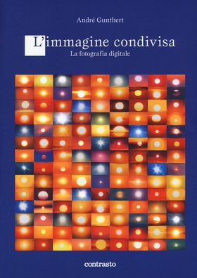 L’ immagine condivisa. La fotografia digitale