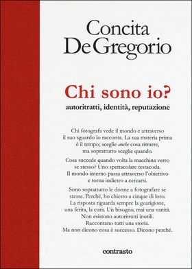 Chi sono io? Autoritratti, identità, reputazione. Ediz. illustrata