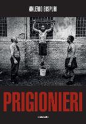 Prigionieri. Ediz. illustrata