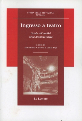 Ingresso a teatro. Guida all’analisi della drammaturgia