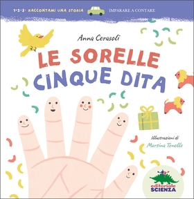 Le sorelle cinque dita. Ediz. illustrata