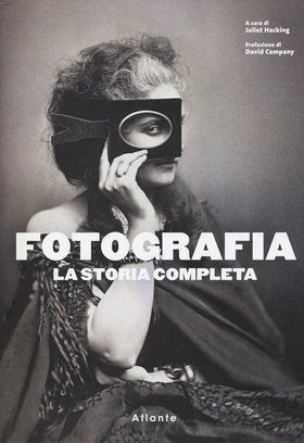 Fotografia. La storia completa