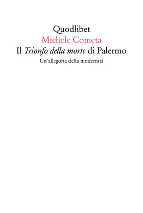 Il «Trionfo della morte» di Palermo. Un’allegoria della modernità