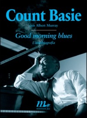 Good morning blues. L’autobiografia