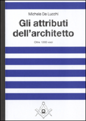 Gli attributi dell’architetto
