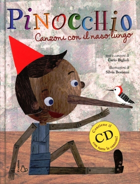 Pinocchio. Canzoni con il naso lungo. Ediz. illustrata. Con CD Audio