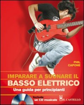 Imparare a suonare il basso elettrico. Una guida per principianti