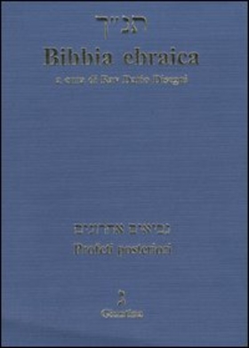 Bibbia ebraica. Profeti posteriori. Testo ebraico a fronte