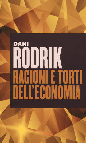 Ragioni e torti dell’economia