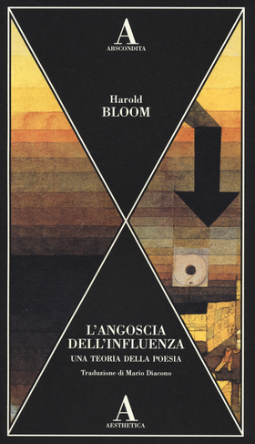 L’ angoscia dell’influenza. Una teoria della poesia
