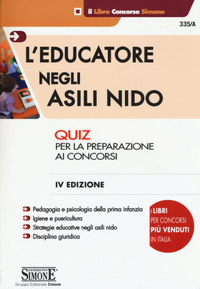 L’ educatore negli asili nido. Quiz per la preparazione ai concorsi