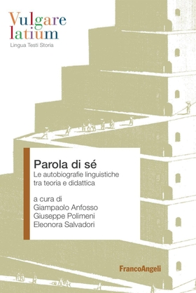 Parola di sé. Le autobiografie linguistiche tra teoria e didattica