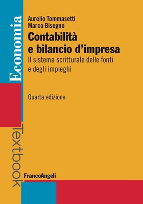 Contabilità e bilancio d’impresa. Il sistema scritturale delle fonti e degli impieghi